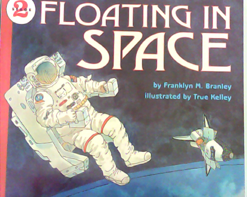 Let‘s read and find out science: Floating in Space L4.6